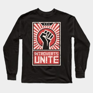 Introverts Unite – Propaganda Poster Long Sleeve T-Shirt